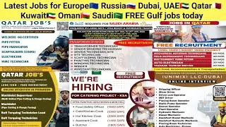 Latest Jobs for Europe🇪🇺 Russia🇷🇺 Dubai, UAE🇦🇪 Qatar🇶🇦 Kuwait🇰🇼 Oman🇴🇲 Saudi🇸🇦 FREE Gulf jobs today