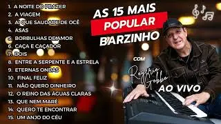 15 Músicas de Barzinho Inesquecíveis🎶🎤 Rogerio Gobbo Ao Vivo (Completo)