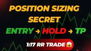 Position Sizing Explained | How to Hold A+ setup Trad 1:17 Risk Reward Trade analysis by rasel