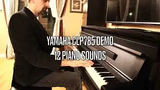 Yamaha CLP785 Demo - 12 Piano Sounds - Satin Doll