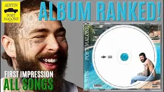 ALL SONGS RANKED: Post Malone - AUSTIN Album! | 