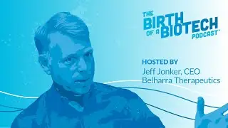 Trailer: The Birth of a Biotech Podcast