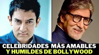 TOP 10: FAMOSOS MÁS AMABLES DE BOLLYWOOD