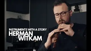 Herman Witkam - Instruments with a story