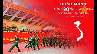 Ý nghĩa Ngày thành lập Quân đội nhân dân Việt Nam và Ngày hội Quốc phòng toàn dân 22 - 12