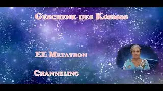 Das Geschenk des Kosmos - 3I/Atlas | EE Metatron | Channeling