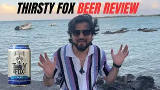 Thirsty Fox Beer Review In Hindi | मॉरिशस की बियर | A Beer From Mauritius