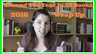 Around The Year In 52 Books Wrap Up | 2016