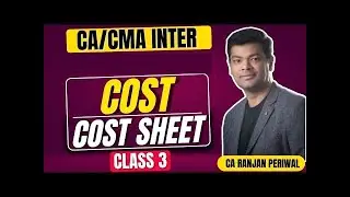 CA/CMA Inter Costing Topic Cost Sheet Demo class 3 CA Ranjan Periwal for June 2026 & Dec 2026 exams