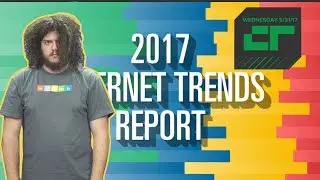 Отчёт о тенденциях в Интернете за 2017 год | Crunch Report