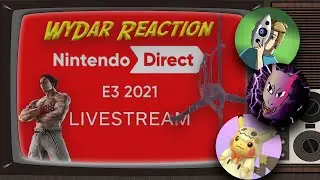 Nintendo Direct E3 2021 Reaction Featuring Montero