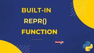 (RK) repr() Built-in function in python