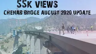 Chenab Bridge: World's Highest Railway Arch Bridge Constructed In Jammu & Kashmir new Video AUG2020