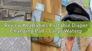 Review KeaBabies Portable Diaper Changing Pad - Large Waterproof Baby Changing Mat, Compact Travel D