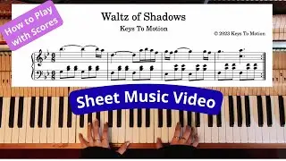 Waltz of Shadows Sheet Music Video by Keys To Motion