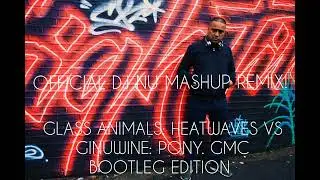 @officialdjnu MASHUP REMIX GLASS ANIMALS : HEATWAVES VS GINUWINE : PONY. GMC BOOTLEG EDITION!
