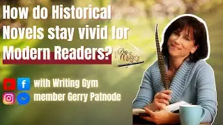How do historical novels stay vivid for modern readers?