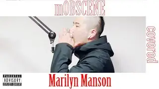 mOBSCENE / Marilyn Manson おっさんが歌ってみた