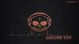Asking You by AIR APPARENT - [Future Bass, No Copyright Music]
