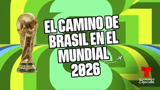 La ruta de Brasil en el Mundial 2026: New Jersey, Philadelphia y Miami | Telemundo Deportes