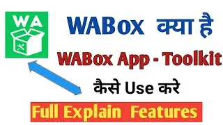 WABox क्या है | How to Use WABox App in Mobile | WABox app kaise Use kare |  wabox app online
