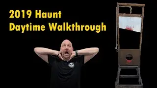 Episode 13 - 2019 Haunt Walkthrough (daytime)