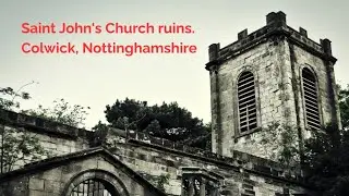 Saint John's Church ruins. Colwick, Nottinghamshire