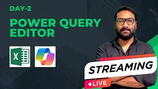 Day-2 LIVE | Power Query Editor in Excel 🔥 | Data Cleaning Automation | Hindi