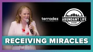 How to Receive a Miracle | Carlie Terradez at Abundant Life Phoenix 2026