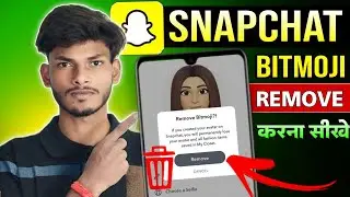 Snapchat Se Bitmoji Kaise Remove Kare 🧑&zwj;🚀❌ | Delete / Unlink Bitmoji from Snapchat | New Update