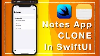 SwiftUI - Build a Notes App Clone