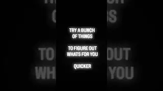 Try multiple things till you figure out what's for you#pappi