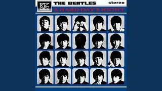 The Beatles - A Hard Day's Night (Stripped Down Mix)