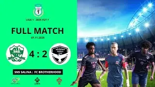 Liga 1 Full match  SNS Salina 4 : 2 Fc Brotherhood 07.11.2025