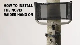 How to Install the Novix Raider&trade; Hang On Treestand
