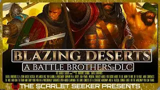 Battle Brothers: Blazing Deserts &mdash; обзор, впечатления и игровой процесс
