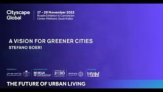 Stefano Boeri - Cityscape Global - Riyadh