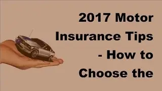 2017 Motor Insurance Tips | How to Choose the Best Company Roadside Assistance Coverage