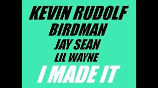 Kevin Rudolf ft. Birdman, Jay Sean & Lil Wayne - I Made It (Slowed) (432Hz)