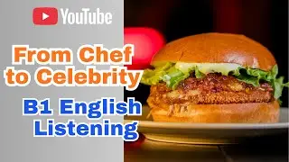B1 English Listening: Chef's Mango Burger Wins $50K Fame! 🍔