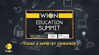 WION Education Summit | Aug 28, 2020 at 15:30 IST | WION
