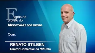 Etapas do Projeto MKSoftware Sob Medida na sua Empresa