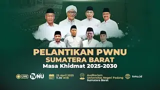 🔴 (LIVE) Pelantikan PWNU Sumatera Barat Masa Khidmat 2025-2030
