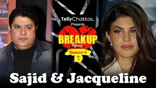 Break up story ft Sajid Khan & Jacqueline Fernandez | Sensational affair of Bollywood