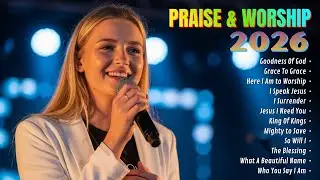 Goodness Of God ✝️ Best Christian Worship Songs for Daily Devotion ✝️ Blessed Praise & Thanksgiving