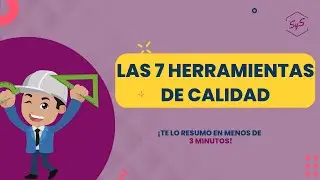 ¿QUÉ SON LAS 7 HERRAMIENTAS DE CALIDAD? EXPLICADO EN MENOS DE 3 MINUTOS 🤯