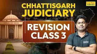 Chhattisgarh Judiciary 2025: Revision Class 3 | CG Civil Judge 2025 Preparation | By Surya Sir