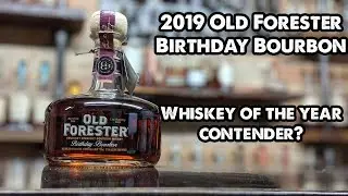 2019 Old Forester Birthday Bouron review! Breaking the Seal EP#76