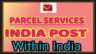 India Post - Domestic Parcel Services - Within India - Details