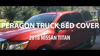 PERAGON TRUCK BED COVER - 2018 NISSAN TITAN - REVIEW